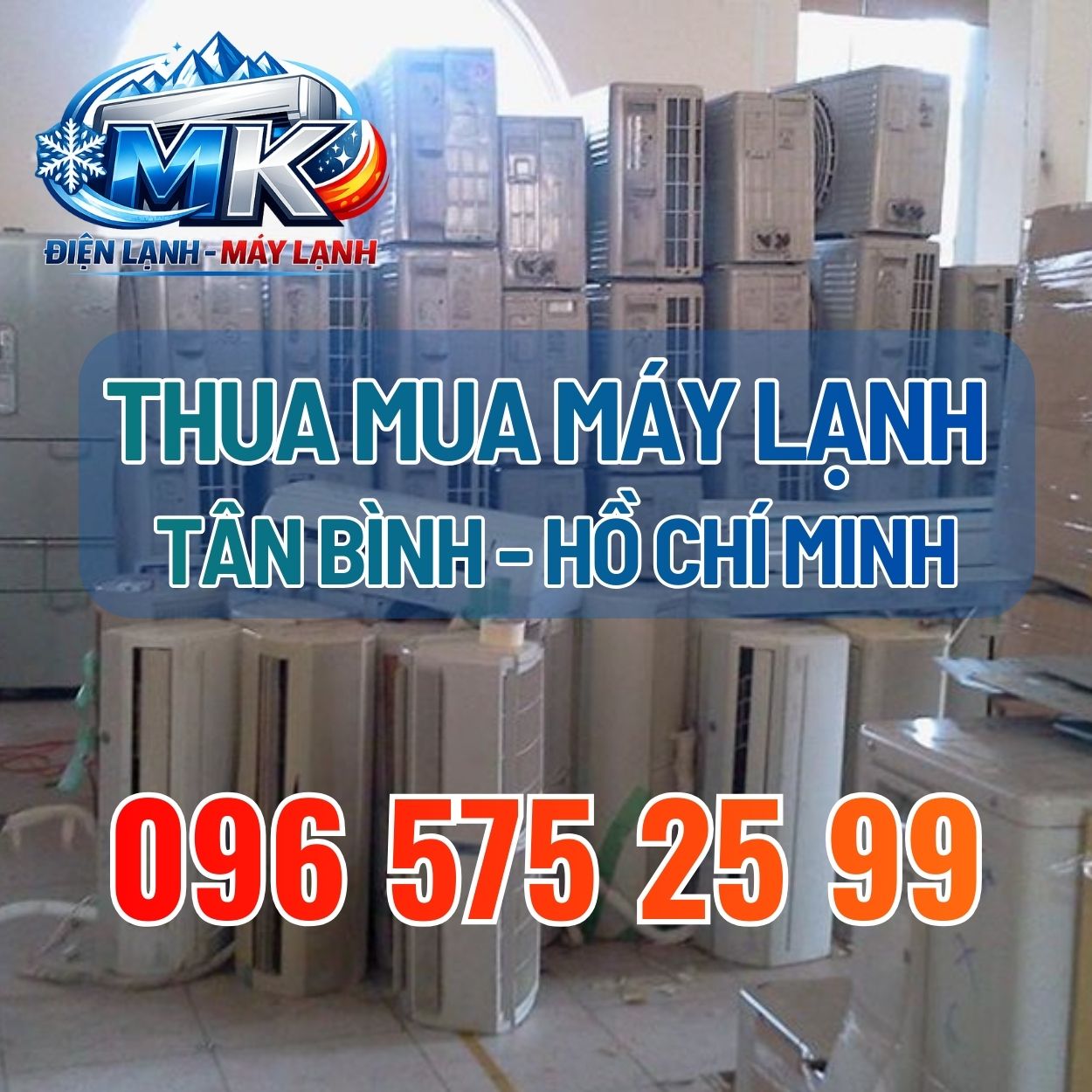 Thu Mua Máy Lạnh Tại Tân Bình Giá Cao | Điện Lạnh Minh Khang Uy Tín