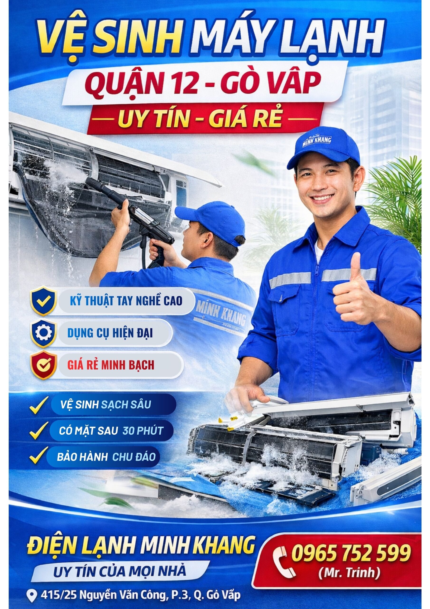 Vệ sinh máy lạnh Quận 12, Gò Vấp uy tín – Điện Lạnh Minh Khang. Kỹ thuật tay nghề cao, vệ sinh sạch sâu, giá rẻ minh bạch, có mặt 30 phút. Gọi ngay 0965 752 599!