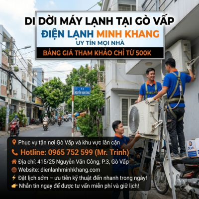 Di Dời Máy Lạnh Tại Gò Vấp Uy Tín – Giá Chỉ Từ 500K | Điện Lạnh Minh Khang