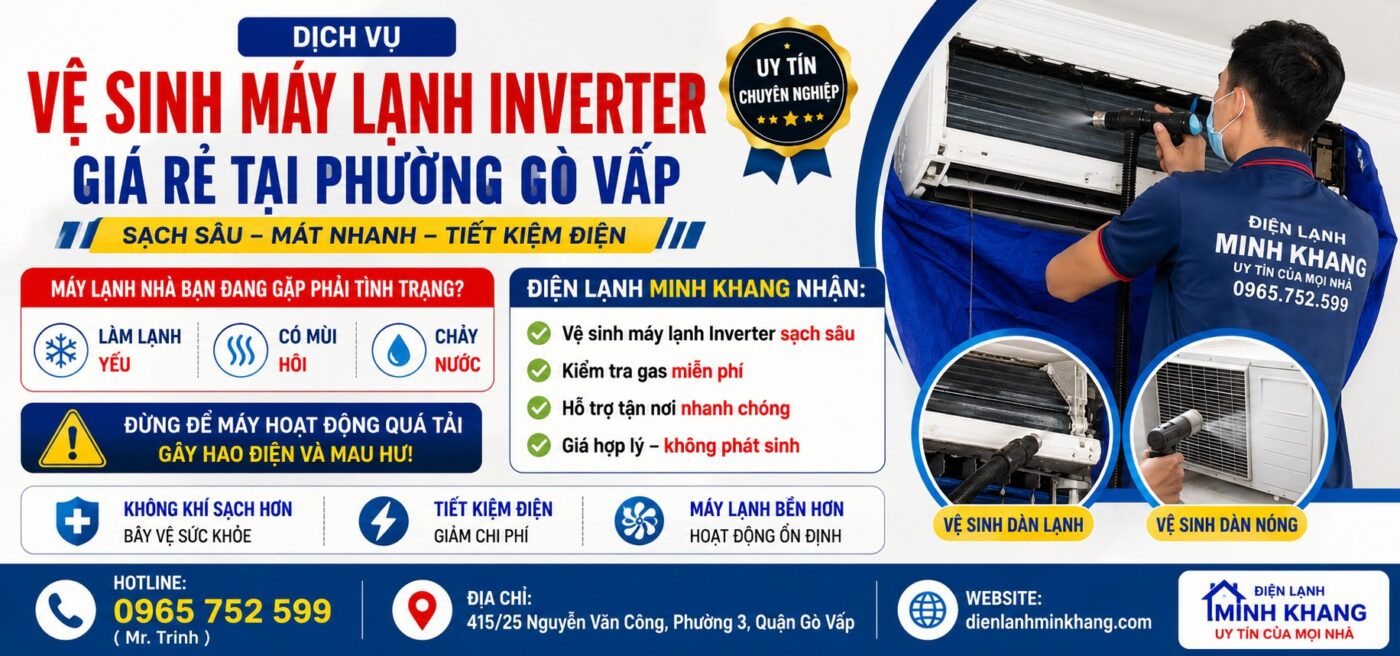 Vệ Sinh Máy Lạnh Inverter Giá Rẻ Tại Phường Gò Vấp – Giải Pháp Tiết Kiệm Điện Và Bảo Vệ Sức Khỏe